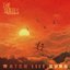 Watch Life Burn - Single