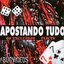 Apostando Tudo