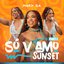 Só VVamo Sunset, Part. 1 (Ao Vivo)