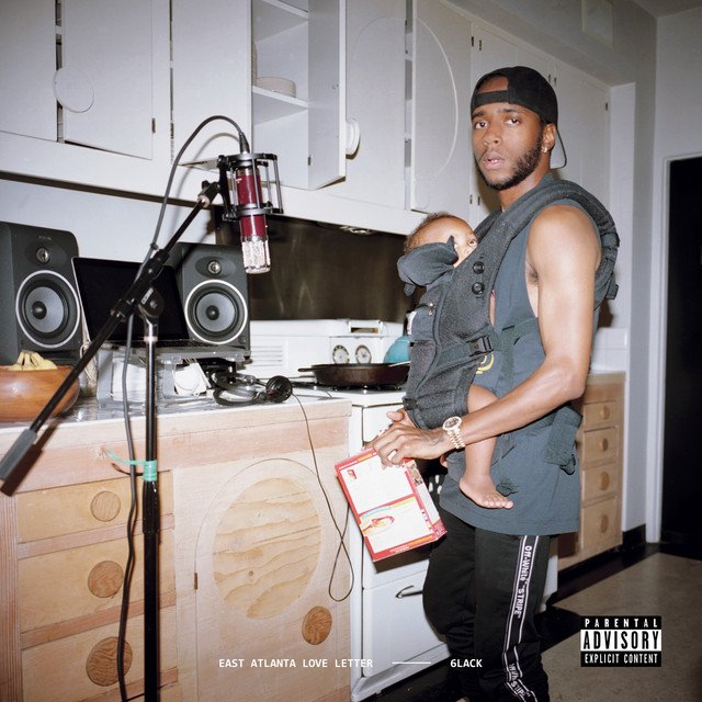 6LACK - East Atlanta Love Letter (Explicit) 专辑封面