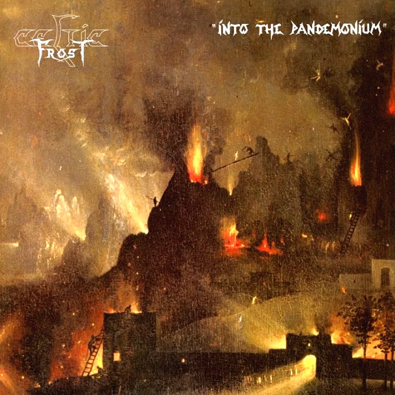 Into The Pandemonium — Celtic Frost | Last.fm