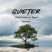 Quieter