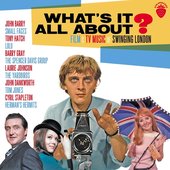 What's It All About? (Film And TV Music Of Swinging London)