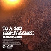 To A God (Compassion)