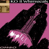 KO II Whimsicals