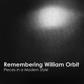 "Remembering William Orbit: Pieces in a Modern Style"