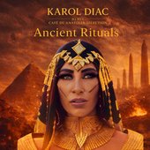 Ancient Rituals by Karol Diac - Cafe De Anatolia Selection (DJ Mix)