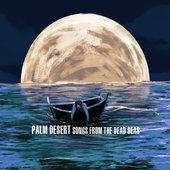 Songs from the Dead Seas (2016 Edit)
