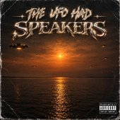 THE UFO HAD SPEAKERS - EP