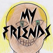 MY FRIENDS