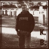K.B. - Where Tha Gangstas Go. 1994
