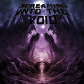 Screaming Into The Void