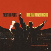 More Than We Ever Imagined (Live In Mexico City)