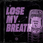Lose My Breath