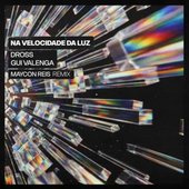 Na Velocidade Da Luz (Maycon Reis Remix)
