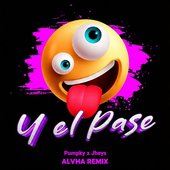 Y EL PASE (Remix)