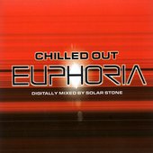 Chilled Out Euphoria