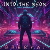 Into The Neon