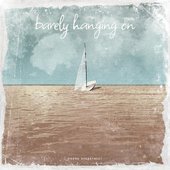 Barely Hanging On