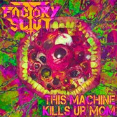 This Machine Kills Ur Mom