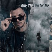 Are You With Me