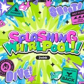 2wink「SPLASHING WHIRLPOOL!!」あんさんぶるスターズ！！ ESアイドルソング season7