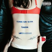 COME SAY SUM (ft. Fred Durst)