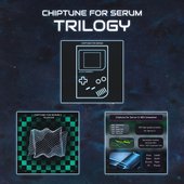 Chiptune for Serum: TRILOGY