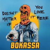 Doesn't Matter If You Love It Here - Single