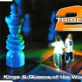 2 Tribes - Kings & Queens Of The World