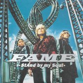 FAME (-StAnd by my Soul-)