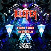 Think Twice / Stay Calm