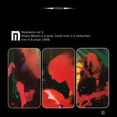 Roadwork Vol 1: Heavy Metall Iz A Poze, Hardt Rock Iz A Laifschteil - Live In Europe 1998