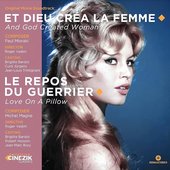 Et Dieu créa la femme & le repos du guerrier : bandes originales des films