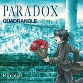 TVアニメ「RErideD-刻越えのデリダ-」オープニングテーマ「PARADOX」