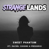 Sweet Phantom (feat. Rachel Cousins & Presidris)
