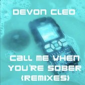 Call Me When You're Sober (Remixes EP)