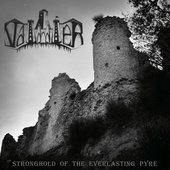 Stronghold Of The Everlasting Pyre [Explicit]
