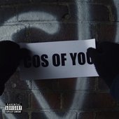 COS OF YOU - Single