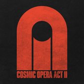 COSMIC OPERA ACT II