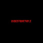 Indestructible