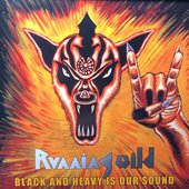 Black And Heavy Is Our Sound