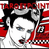 13 Songs Of Love And Rebellion