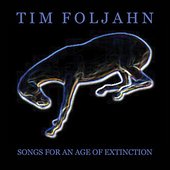 Songs For An Age Of Extinction