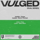 Vulged Records Dual Series 007