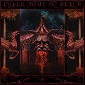 Under Dome of Death