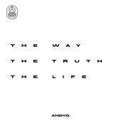The Way, The Truth, The Life