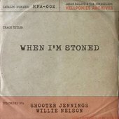 When I'm Stoned