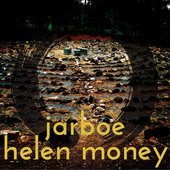 Jarboe & Helen Money 