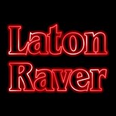 Laton Raver